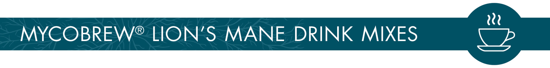 Organic mushroom Coffee, Matcha, Cocoa, and Mocha formulated with superfood Lion’s Mane mushroom mycelium.