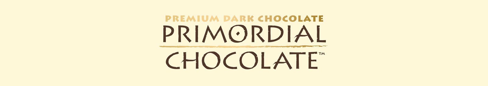 Primordial Chocolate™