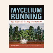 Book cover for 'Mycelium Running: How Mushrooms Can Help Save the World' by Paul Stamets, featuring a forest illustration and bold title text on a cream background.