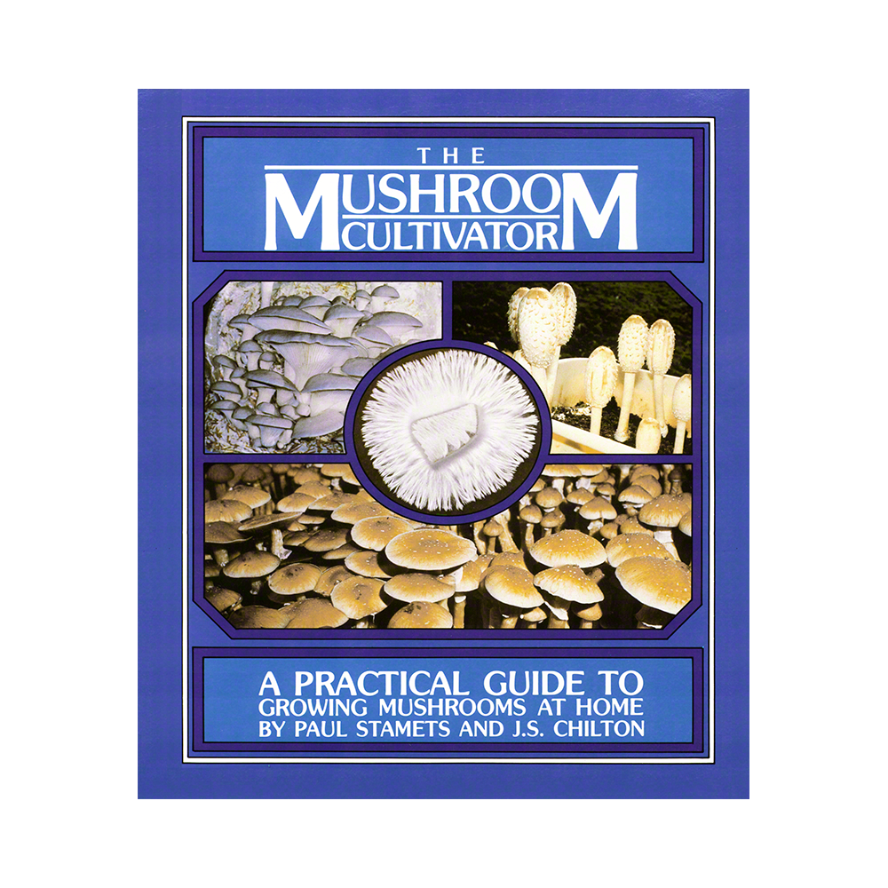 The Mushroom Cultivator: A Practical Guide to Growing Mushrooms at Home by Paul Stamets and J.S. Chilton.